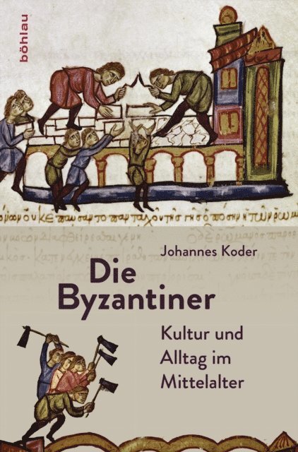 Johannes Koder - Die Byzantiner, E-bok