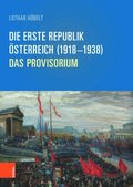 Die Erste Republik Osterreich (1918--1938)