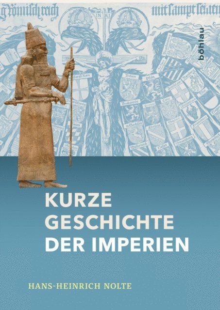 Hans-Heinrich Nolte - Kurze Geschichte der Imperien, E-bok