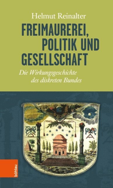 Helmut Reinalter - Freimaurerei, Politik und Gesellschaft, E-bok