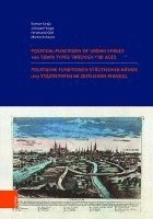 Politische Funktionen stdtischer Rume und Stdtetypen im zeitlichen Wandel. Nutzung der historischen Stdteatlanten in Europa.