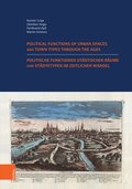 Politische Funktionen st�dtischer R�ume und St�dtetypen im zeitlichen Wandel. Nutzung der historischen St�dteatlanten in Europa.
