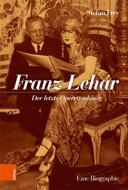 Stefan Frey - Franz Lehár, E-bok