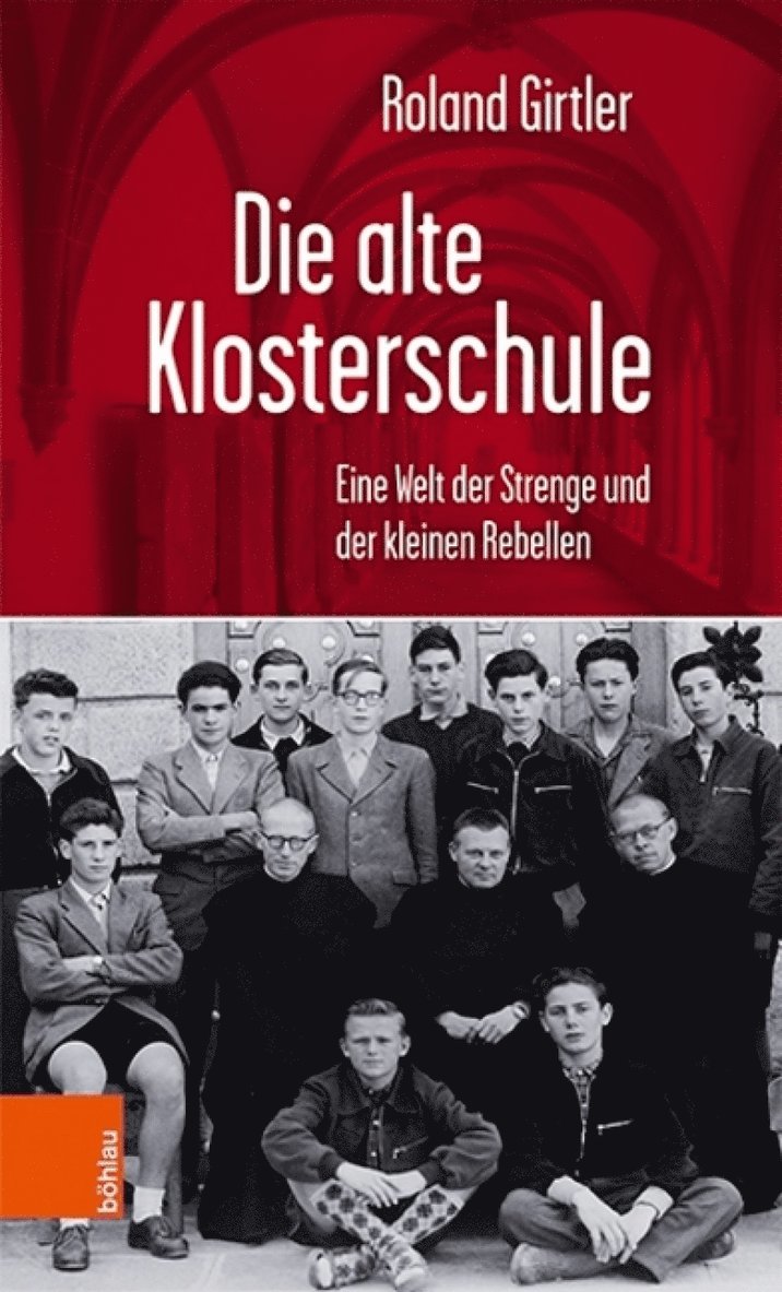 Roland Girtler - Die alte Klosterschule, Häftad