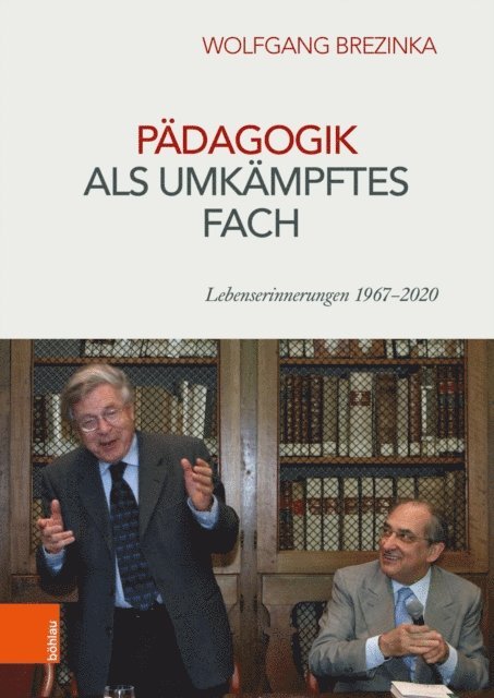 Wolfgang Brezinka - Pädagogik als umkämpftes Fach, E-bok. Tillgänglighet: Lägg i varukorg