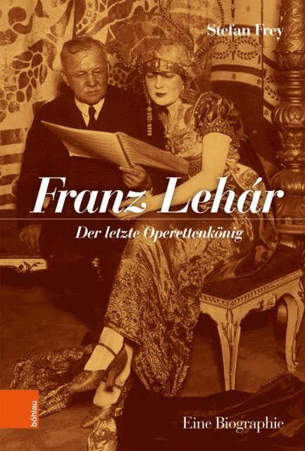 Stefan Frey - Franz Lehár, E-bok