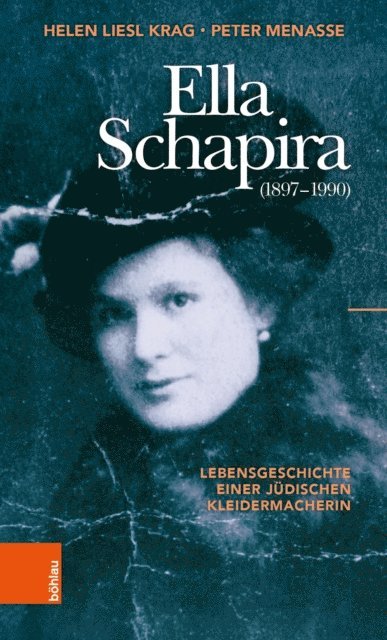 Peter Menasse, Helen Liesl Krag - Ella Schapira (1897–1990), E-bok