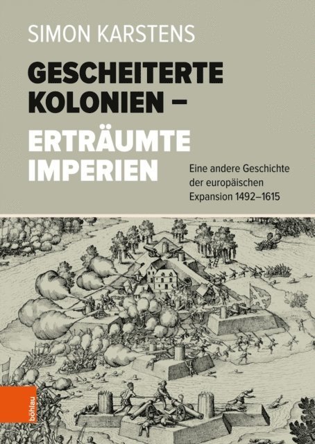 Simon Karstens - Gescheiterte Kolonien – Erträumte Imperien, E-bok