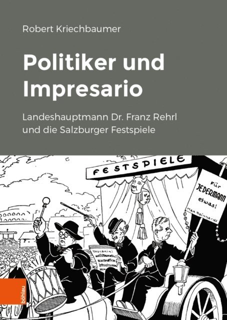 Robert Kriechbaumer - Politiker und Impresario, E-bok