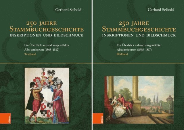 Gerhard Seibold - 250 Jahre Stammbuchgeschichte. Inskriptionen und Bildschmuck, E-bok