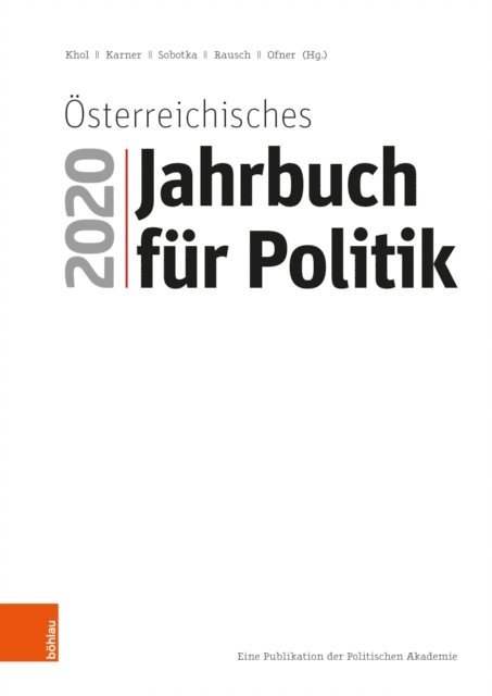Wolfgang Sobotka, Stefan Karner, Bettina Rausch, Gunther Ofner, Andreas Khol - Österreichisches Jahrbuch für Politik 2020, E-bok