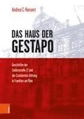 Das Haus Der Gestapo: Geschichte Der Lindenstrasse 27 Und Der Cronstetten-Stiftung in Frankfurt Am Main