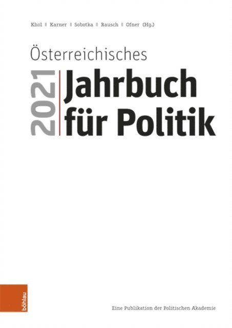 Gunther Ofner, Bettina Rausch, Wolfgang Sobotka, Stefan Karner, Andreas Khol - Österreichisches Jahrbuch für Politik 2021, E-bok