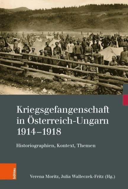 Julia Walleczek-Fritz, Verena Moritz - Kriegsgefangenschaft in Österreich-Ungarn 1914-1918, E-bok