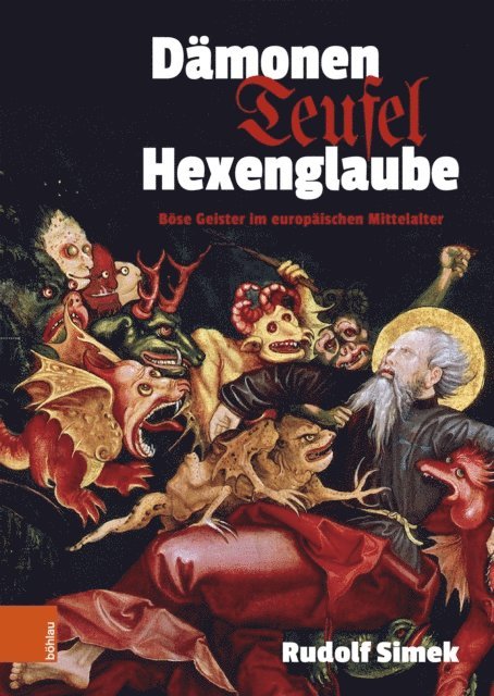 Rudolf Simek - Dämonen, Teufel, Hexenglaube, E-bok