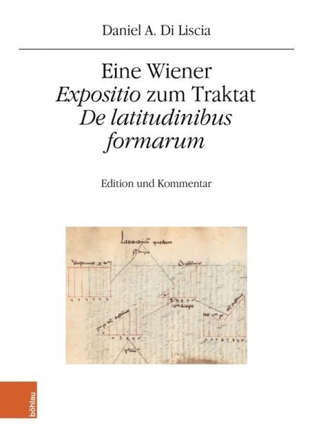 Daniel A. Di Liscia - Eine Wiener "Expositio" zum Traktat "De latitudinibus formarum", E-bok