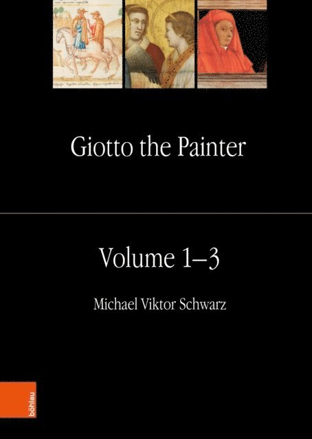Pia Theis, Michael Viktor Schwarz - Giotto the Painter. Volume 1: Life, E-bok