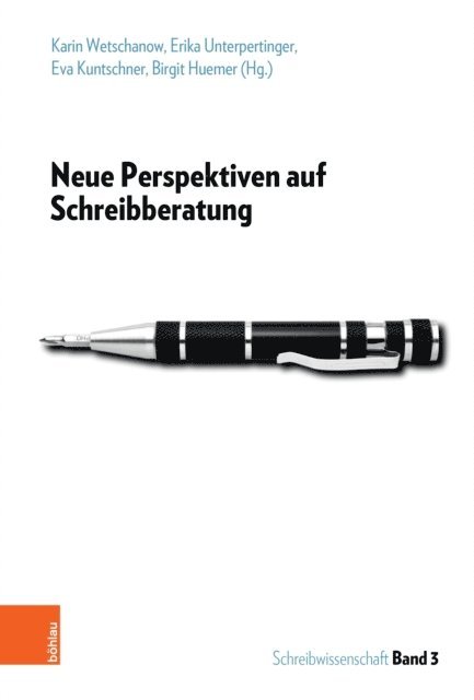 Birgit Huemer, Eva Kuntschner, Erika Unterpertinger, Karin Wetschanow - Neue Perspektiven auf Schreibberatung, E-bok