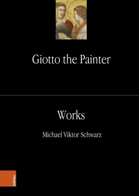 Michael Viktor Schwarz - Giotto the Painter. Volume 2: Works, E-bok