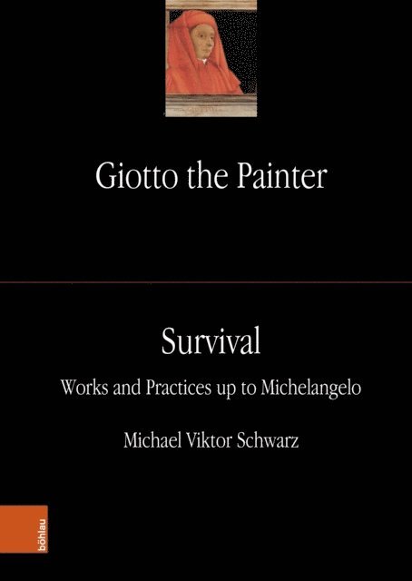 Michael Viktor Schwarz - Giotto the Painter. Volume 3: Survival, E-bok