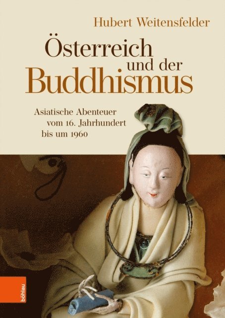 Hubert Weitensfelder - Österreich und der Buddhismus, E-bok