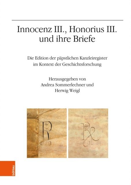 Herwig Weigl, Andrea Sommerlechner - Innocenz III., Honorius III. und ihre Briefe, E-bok