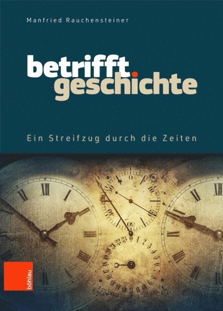 Manfried Rauchensteiner - Betrifft Geschichte, E-bok