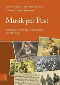 Musik Per Post: Bildpostkarten Und Das Visuelle Wissen Von Der Musik