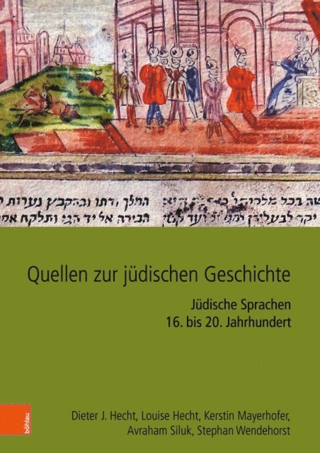 Stephan Wendehorst, Avraham Siluk, Kerstin Mayerhofer, Louise Hecht, Dieter J. Hecht - Quellen zur jüdischen Geschichte im Heiligen Römischen Reich und seinen Nachfolgestaaten, E-bok