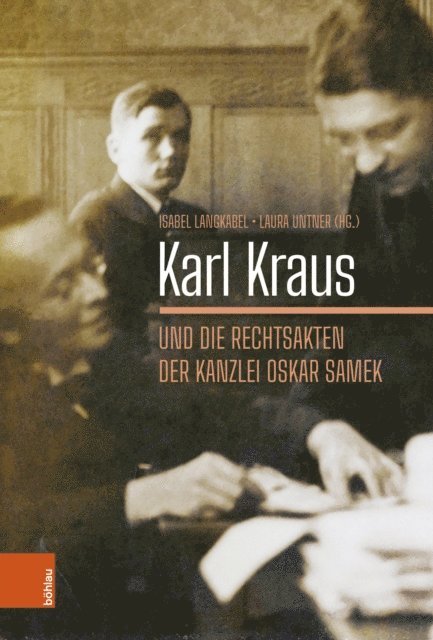 Laura Untner, Isabel Langkabel - Karl Kraus und die Rechtsakten der Kanzlei Oskar Samek, E-bok