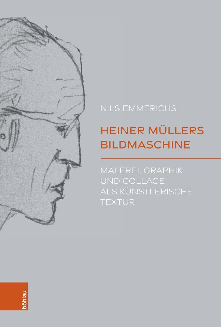 Nils Emmerichs - Heiner Müllers Bildmaschine, Inbunden