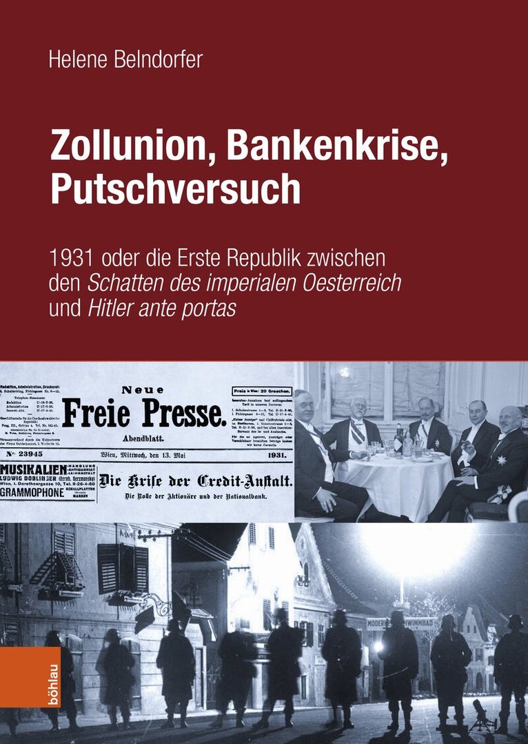Helene Belndorfer - Zollunion, Bankenkrise, Putschversuch, Inbunden