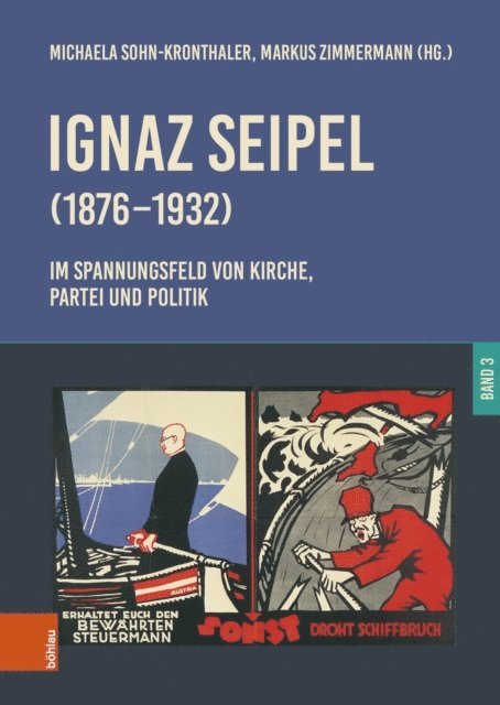 Markus Zimmermann, Michaela Sohn-Kronthaler - Ignaz Seipel (1876–1932). Im Spannungsfeld von Kirche, Partei und Politik, E-bok