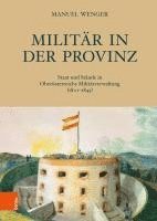 Manuel Wenger - Militar in Der Provinz, Inbunden