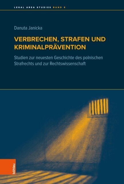 Danuta Janicka - Verbrechen, Strafen und Kriminalprävention, E-bok