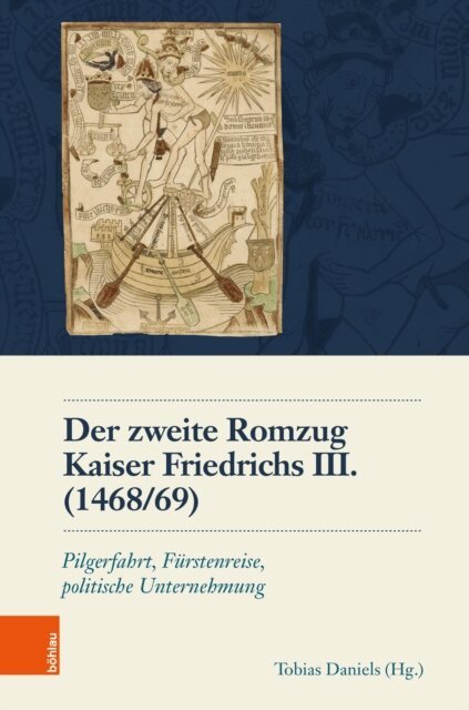Tobias Daniels - Der zweite Romzug Kaiser Friedrichs III. (1468/69), E-bok