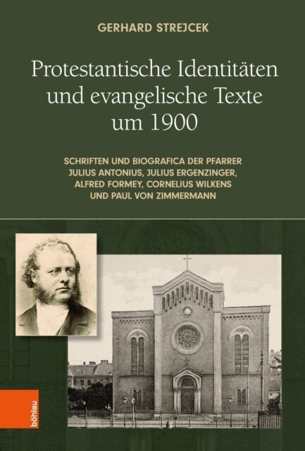 Gerhard Strejcek - Protestantische Identitäten und evangelische Texte um 1900, E-bok. Tillgänglighet: Lägg i varukorg