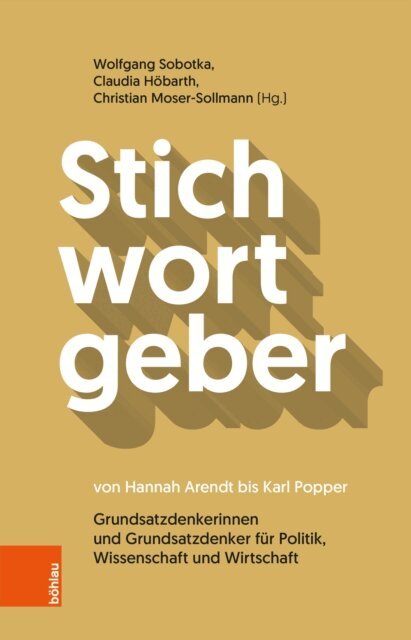 Christian Moser-Sollmann, Claudia Hobarth, Wolfgang Sobotka - Stichwortgeber von Hannah Arendt bis Karl Popper, E-bok