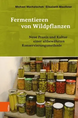 Fermentieren von Wildpflanzen