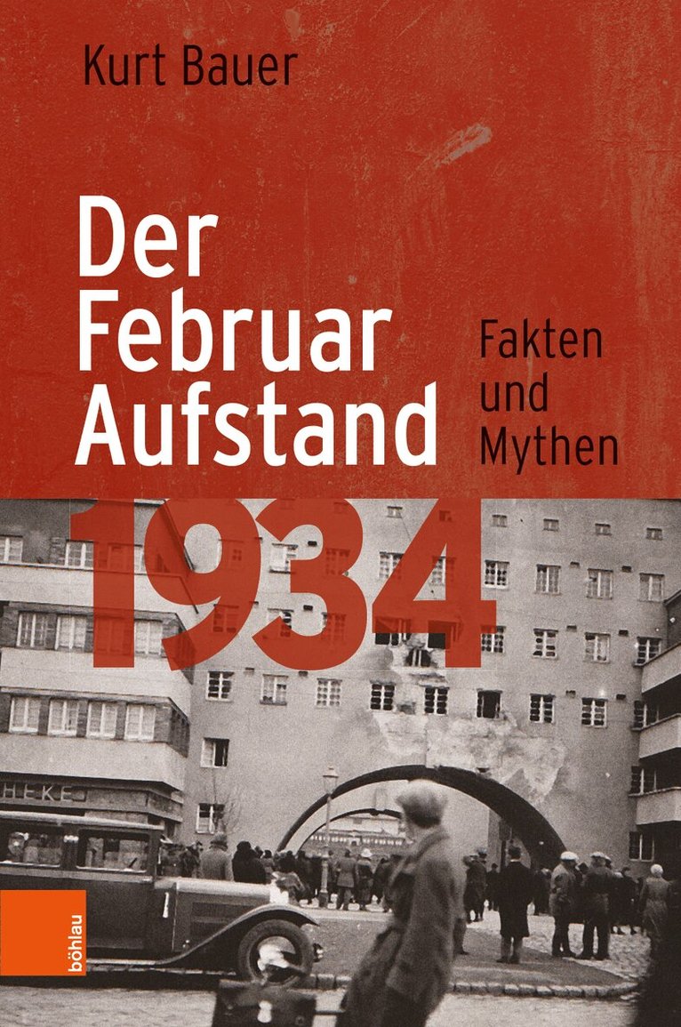 Kurt Bauer - Der Februaraufstand 1934, Inbunden. Tillgänglighet: Lägg i varukorg