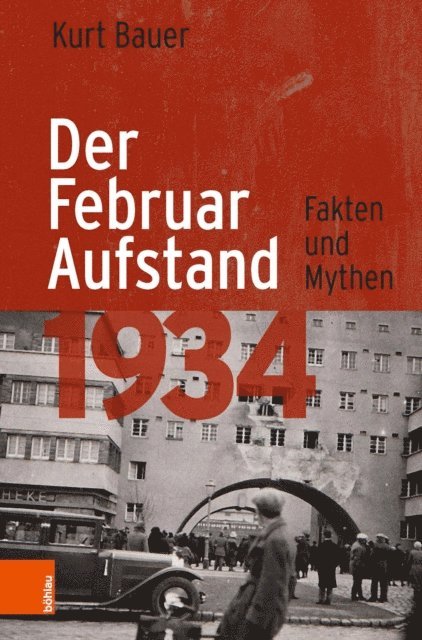 Kurt Bauer - Der Februaraufstand 1934, E-bok. Tillgänglighet: Lägg i varukorg