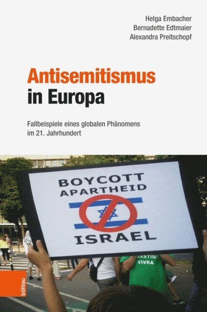 Alexandra Preitschopf, Bernadette Edtmaier, Helga Embacher - Antisemitismus in Europa, E-bok