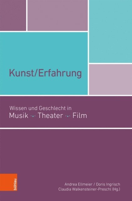Claudia Walkensteiner-Preschl, Doris Ingrisch, Andrea Ellmeier - Kunst/Erfahrung, E-bok