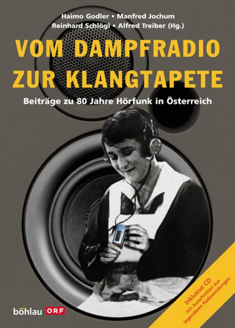 Haimo Godler, Reinhard SchlÃ¶gl, Manfred Jochum, Alfred Treiber - Vom Dampfradio zur Klangtapete, Inbunden