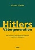Hitlers Vtergeneration