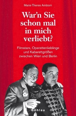 Marie-Theres Arnbom - War'n Sie schon mal in mich verliebt?, Inbunden