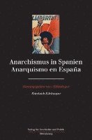 Anarchismus in Spanien: Anarquismo En Espana