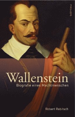 Robert Rebitsch - Wallenstein: Biografie Eines Machtmenschen, Inbunden. Tillgänglighet: Tillfälligt slut