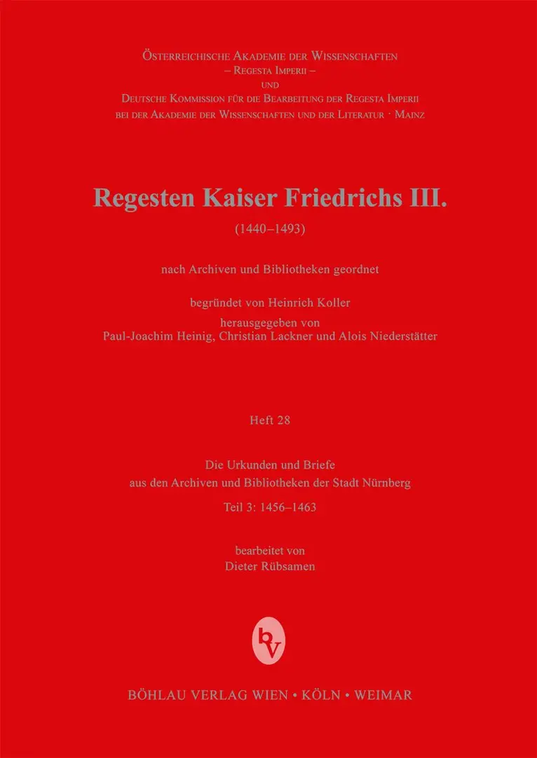 Dt Kommission F D Bearb D Regesta Imperi - Die Urkunden und Briefe aus den Archiven und Bibliotheken der Stadt Nürnberg, Häftad. Tillgänglighet: Lägg i varukorg