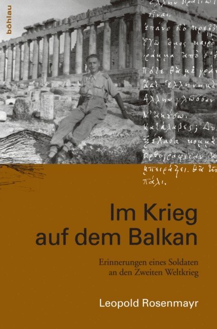 Leopold Rosenmayr - Im Krieg auf dem Balkan, E-bok